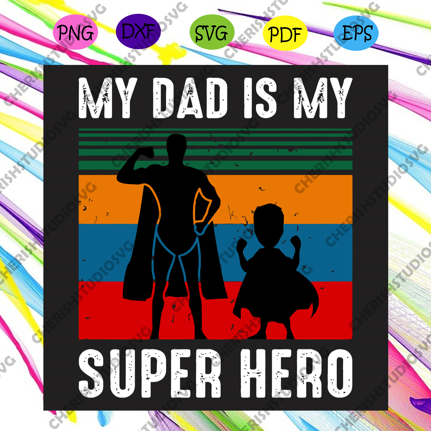 Download My Dad Is My Super Hero Svg Fathers Day Svg My Dad Svg My Super Her Cherishsvgstudio