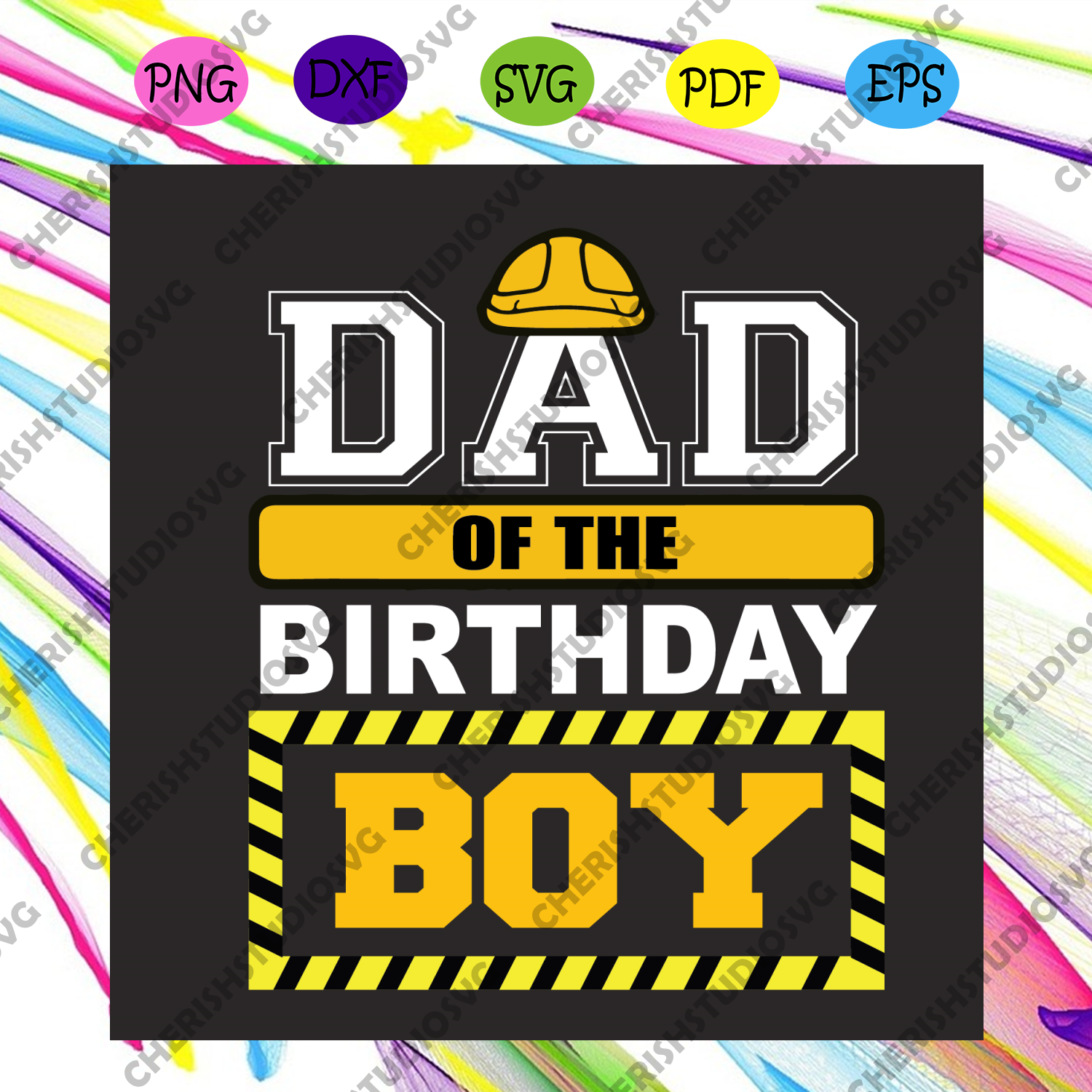 Download Dad Of The Birthday Boy Construction Worker Svg Fathers Day Svg Dad Cherishsvgstudio