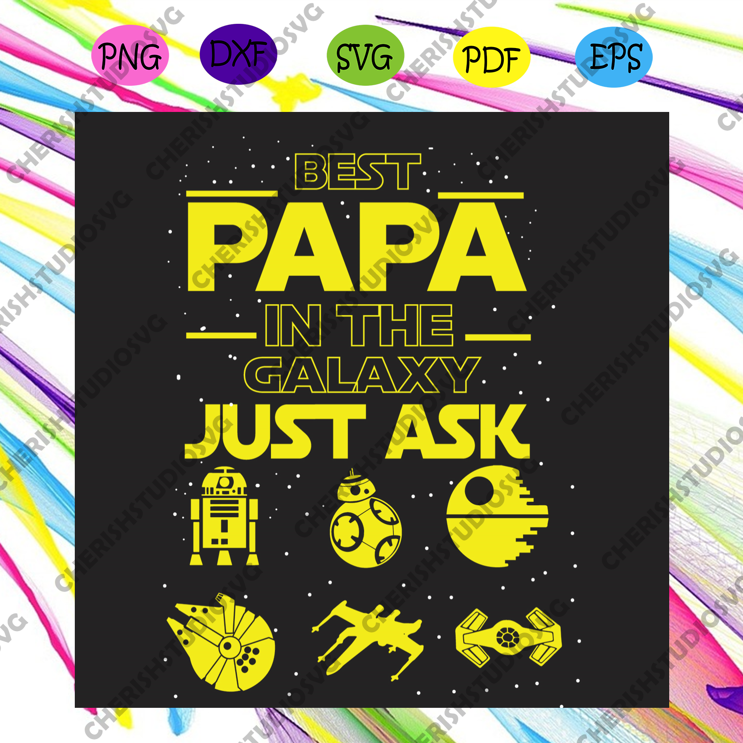 Download Best Papa In The Galaxy Just Ask Svg Fathers Day Svg Best Papa Svg Cherishsvgstudio