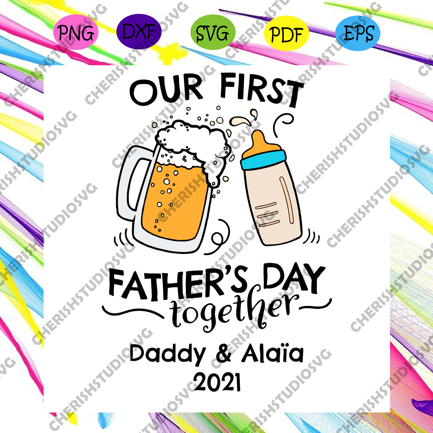 Our First Fathers Day Together Svg Fathers Day Svg Father Svg Daddy Cherishsvgstudio