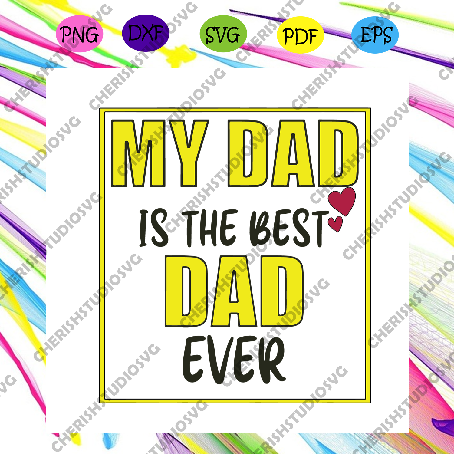 Download My Dad Is The Best Dad Ever Svg Fathers Day Svg Best Dad Svg Best F Cherishsvgstudio