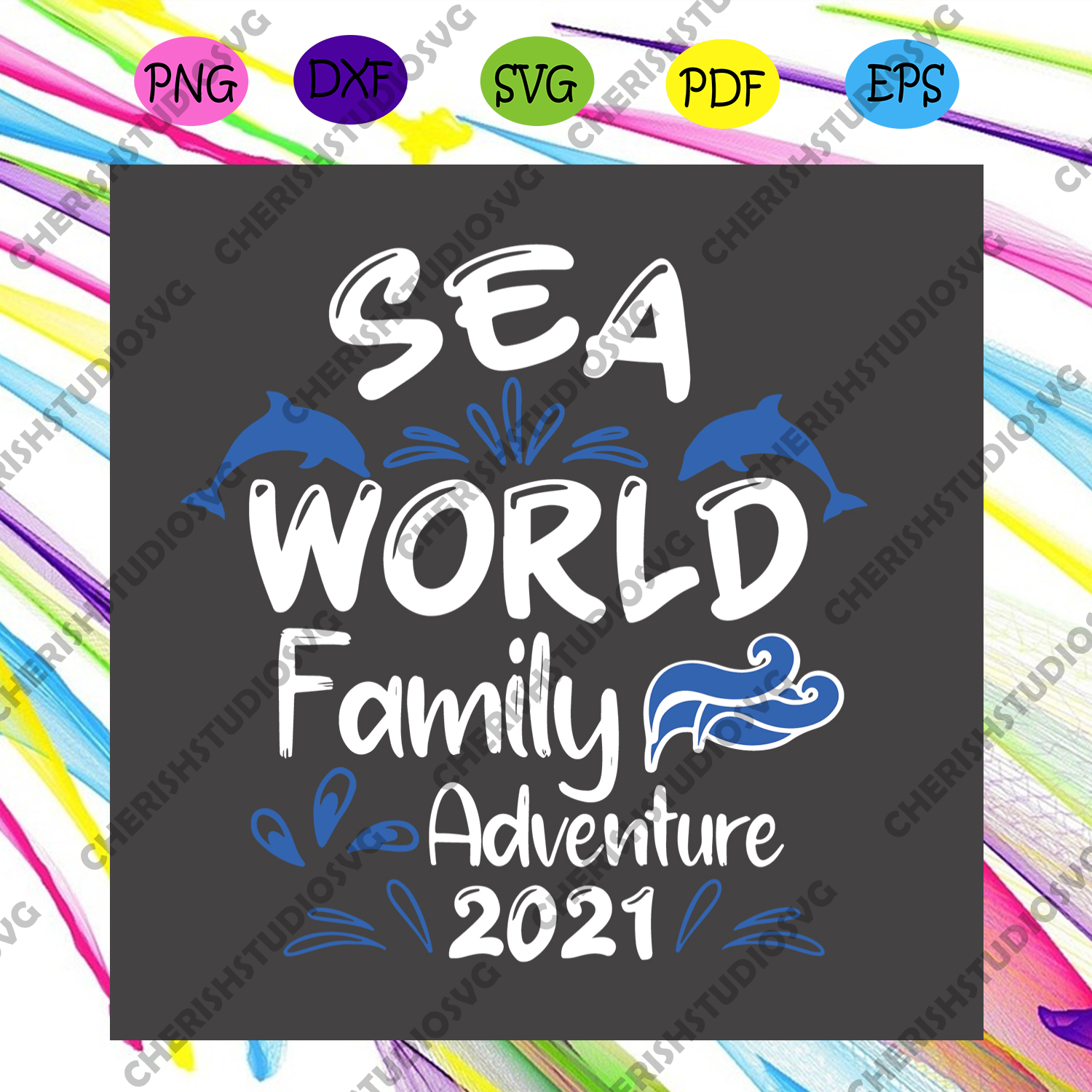 Download Sea World Family Adventure 2021 Svg Family Svg Sea World Svg Dolphi Cherishsvgstudio