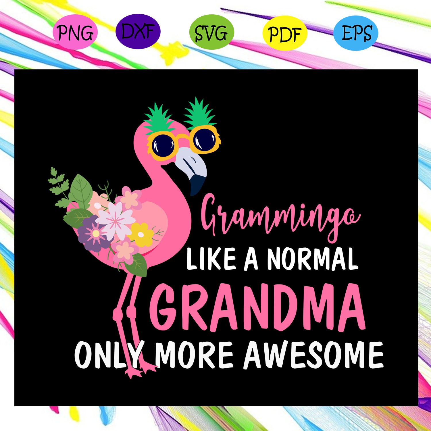 Download Grammingo Like A Normal Grandma Only More Awesome Grammingo Mothers Cherishsvgstudio