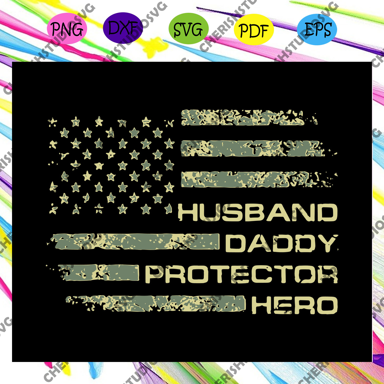 Download Husband Daddy Protector Hero Fathers Days Svg Fathers Day Flag Svg Cherishsvgstudio