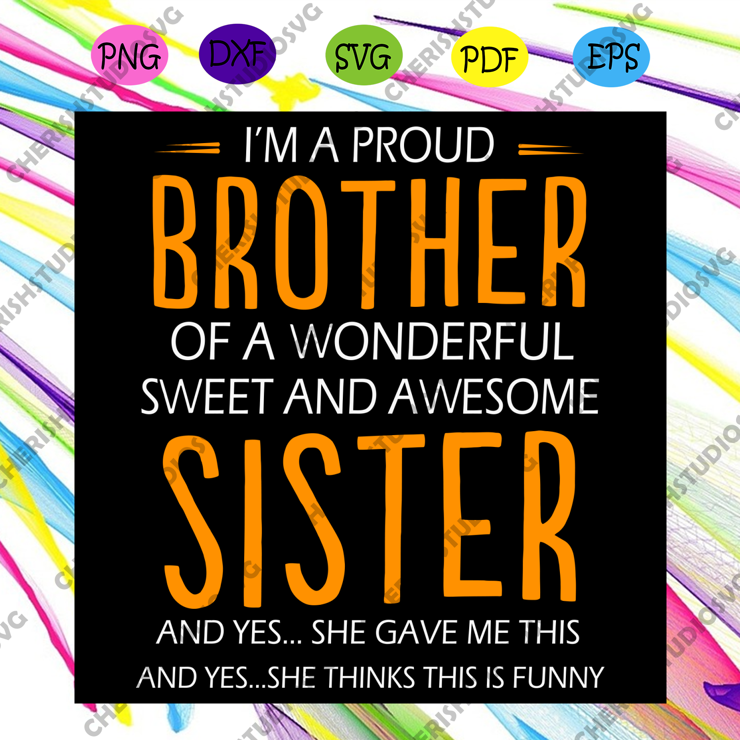 Download I Am A Proud Brother Svg Family Svg Proud Brother Svg Brother Siste Cherishsvgstudio