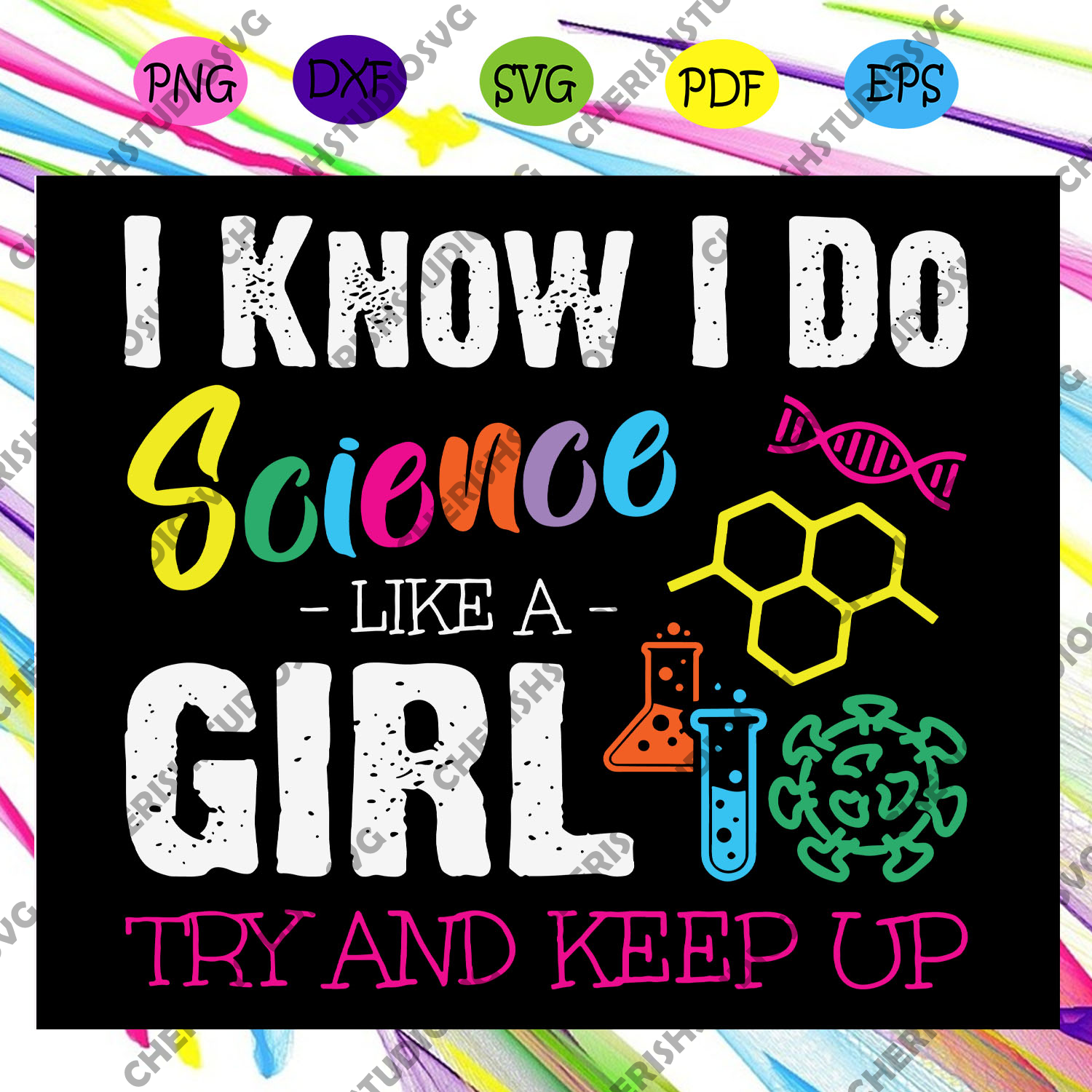 Download I Know I Do Science Like A Girl Try To Keep Up Math Teacher Svg Mat Cherishsvgstudio
