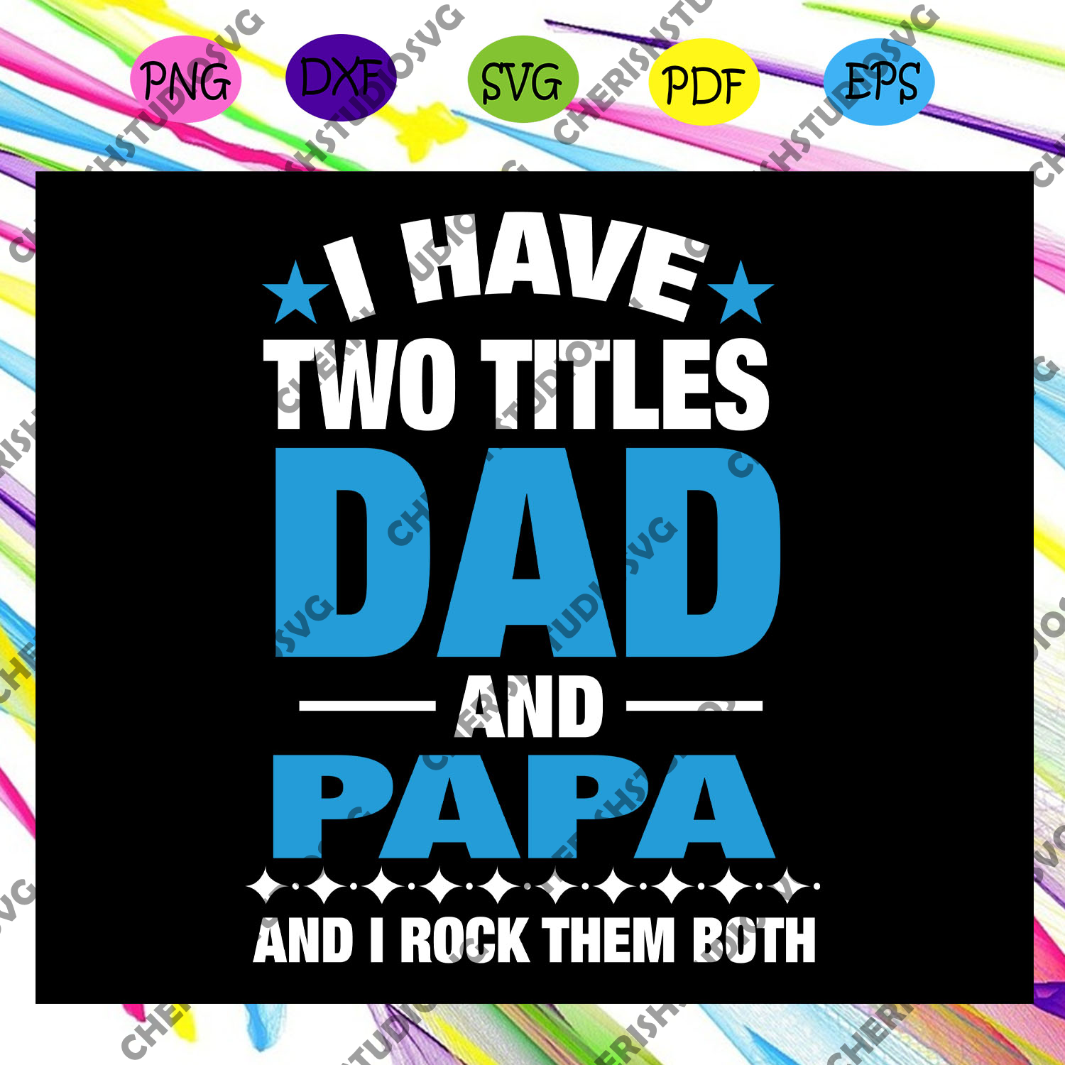 Download I Have Two Titles Dad And Papa Papa Svg Papa Papa Gift Papa Birth Cherishsvgstudio