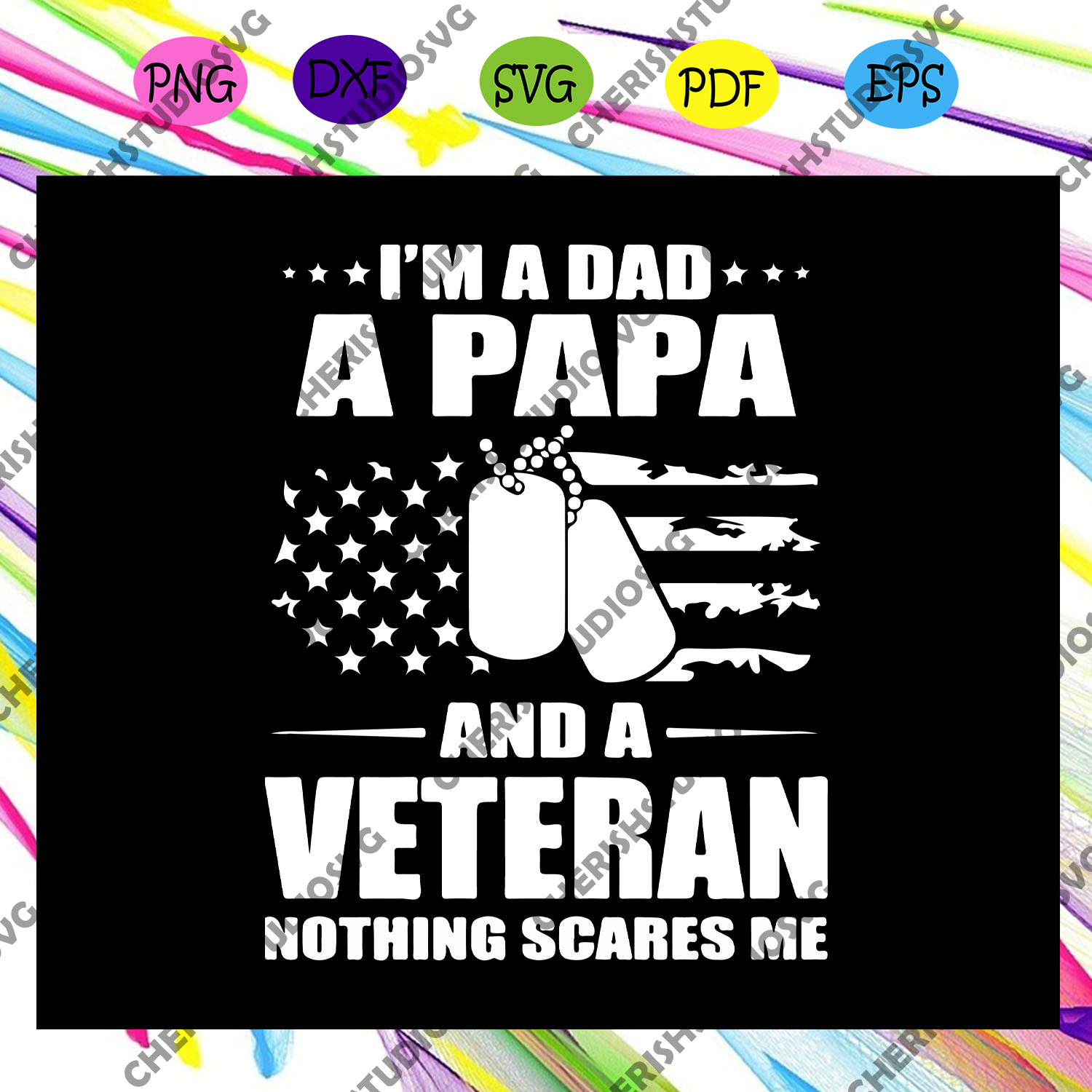 Download I M A Papa And A Veteran Svg Nothing Scares Me Svg American Flag Svg Cherishsvgstudio