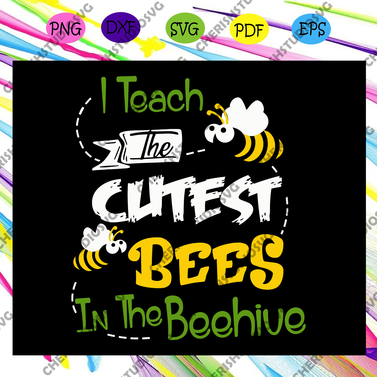 Download I Teach The Cutest Bees In The Beehive Bee Svg Bee Clipart Bee Gift Cherishsvgstudio