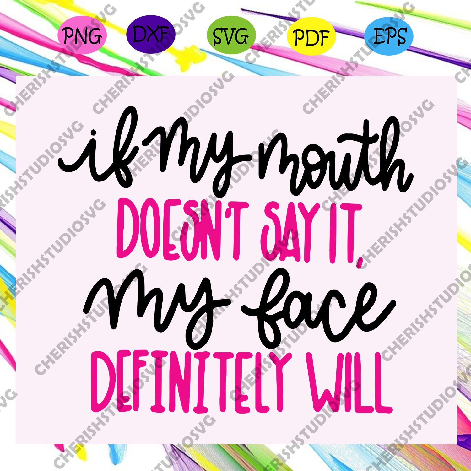 Download Clip Art Art Collectibles Funny Svg Quotes Svg If My Mouth Doesn T Say It Svg Vinyl Designs Svg Women Svg Women Shirts Svg Svg Sayings Shirt Svg Design