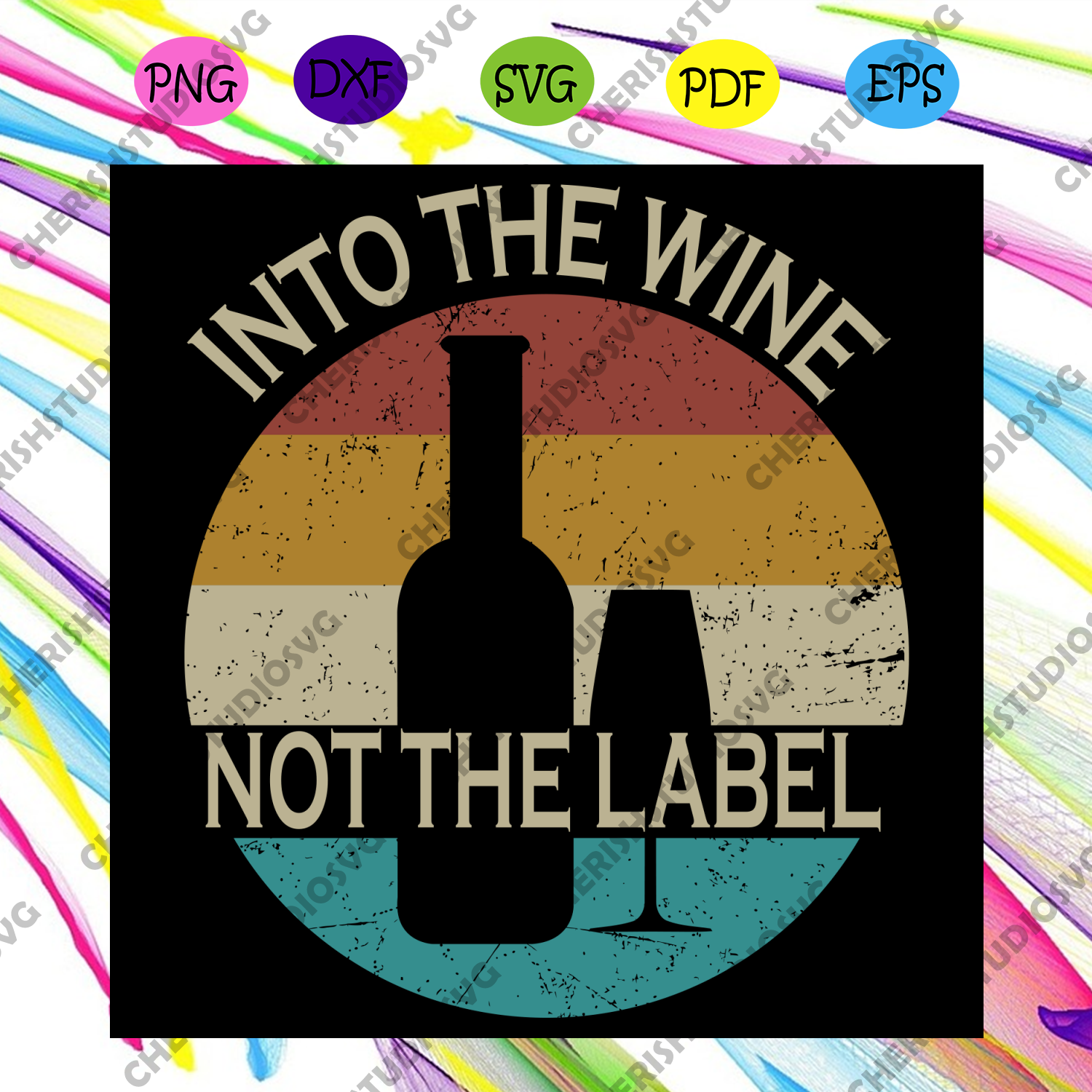 Download Into The Wine Not The Label Svg Trending Svg Into The Wine Not The L Cherishsvgstudio