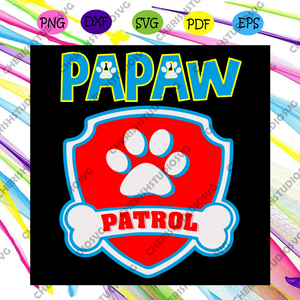 Download Papaw Patrol Svg Trending Svg Papaw Svg Patrol Svg Dog Foot Svg P Cherishsvgstudio