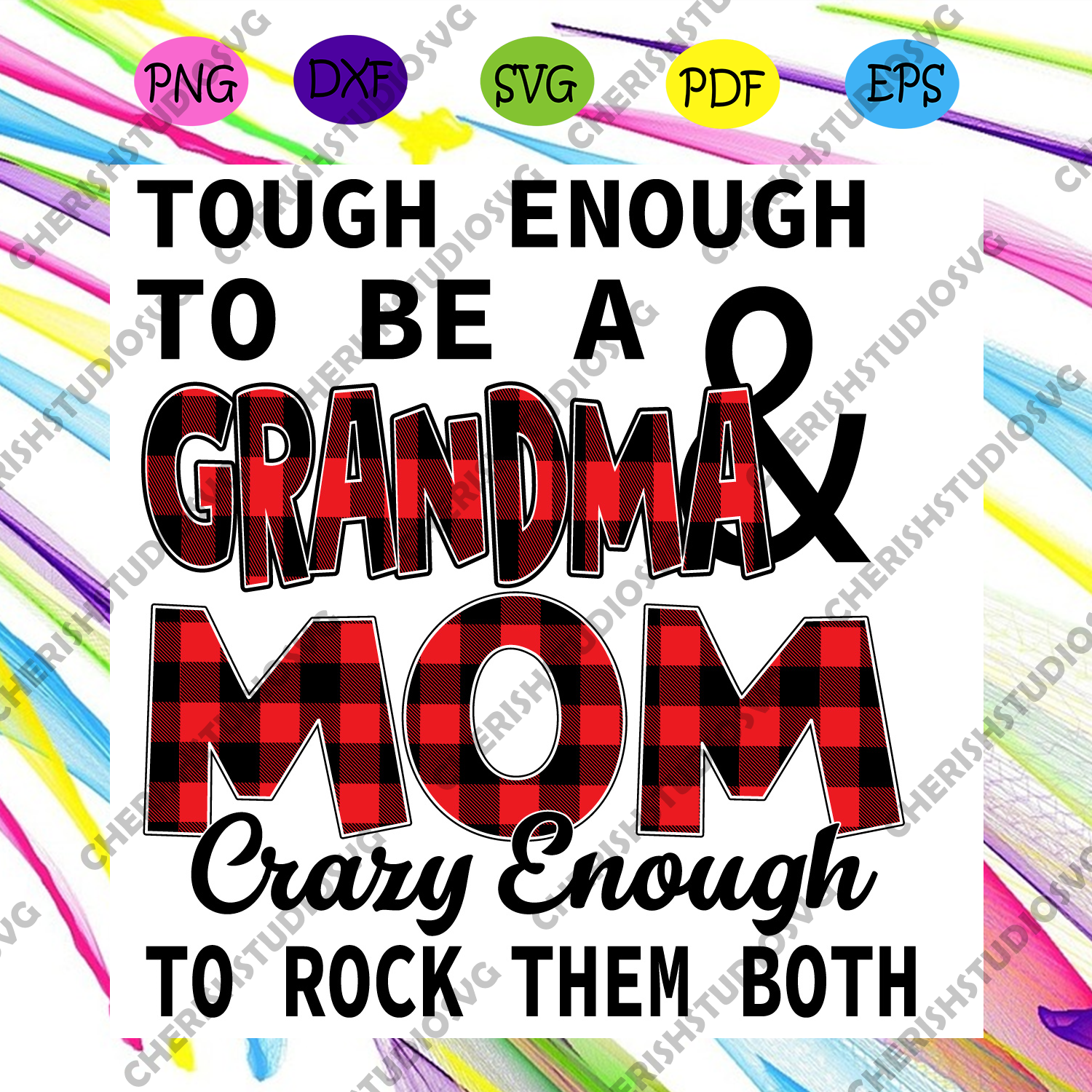 Tough Enough To Be A Grandma And Mom Crazy Enough To Rock Them Both Sv Cherishsvgstudio