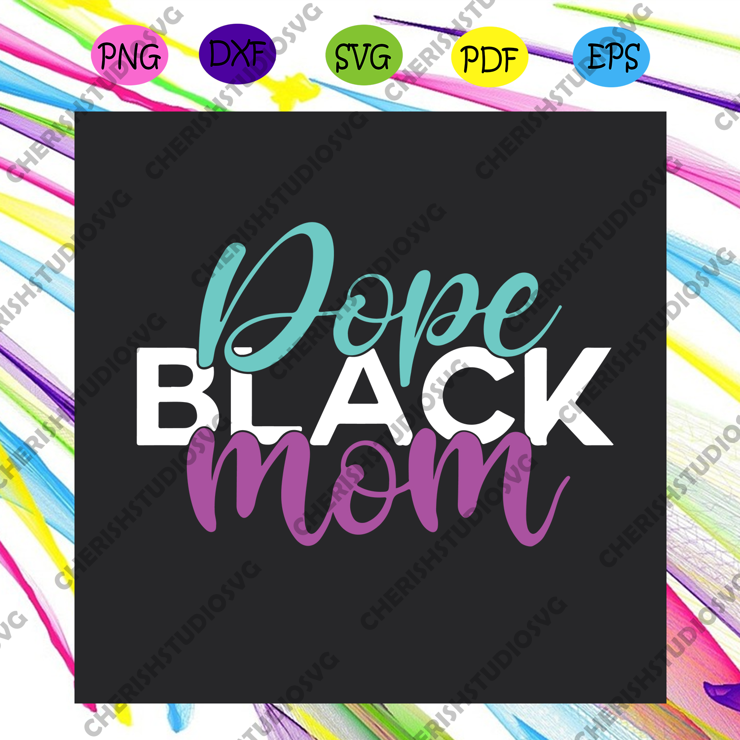 Free Free 296 Dope Black Mother Svg SVG PNG EPS DXF File