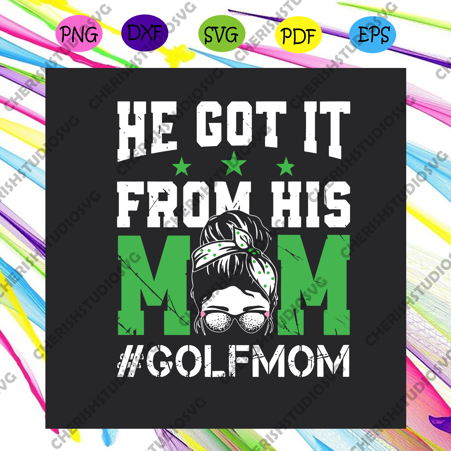 Download He Got It From His Mom Golf Mom Svg Mothers Day Svg Mom Svg Golf Mo Cherishsvgstudio