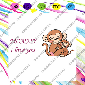 Download Mommy I Love You Monkey Mom Svg Mothers Day Svg Mom Svg Monkey Mom Cherishsvgstudio