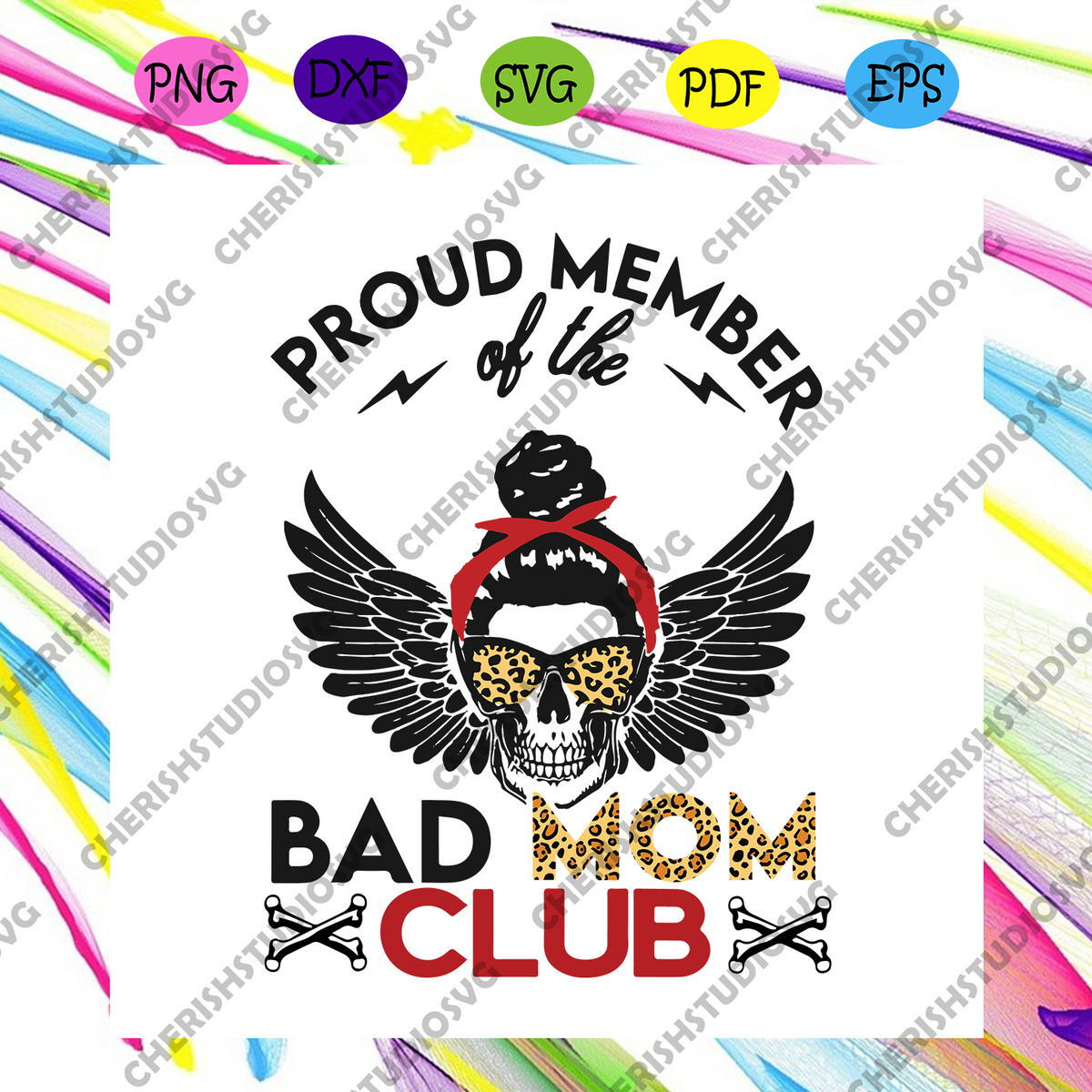 Proud Member Of The Bad Mom Club Leopard Svg, Mothers Day Svg, Mom Life Svg