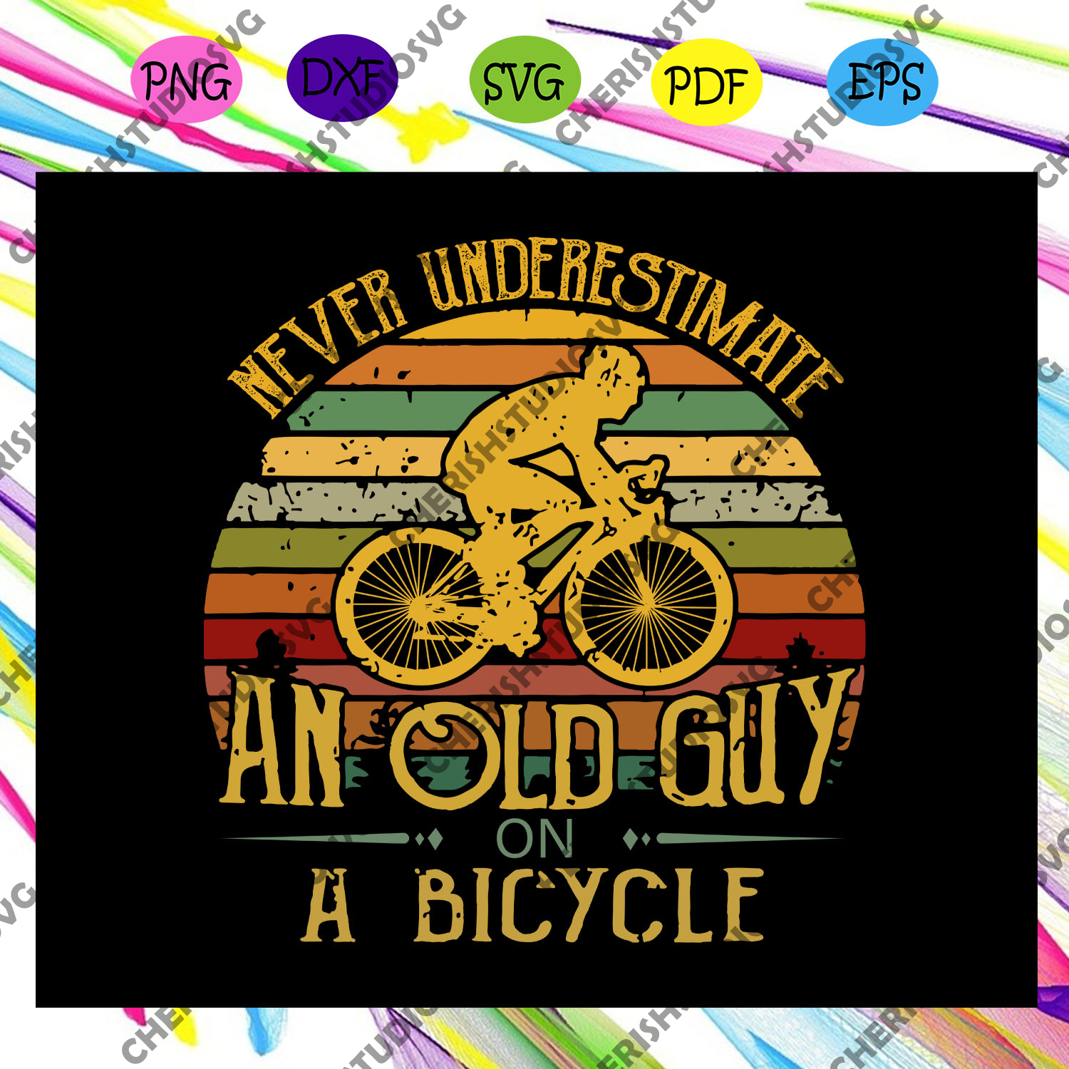 Download Never Underestimate An Old Guy On A Bicycle Bicycle Svg Bicycle Gift Cherishsvgstudio