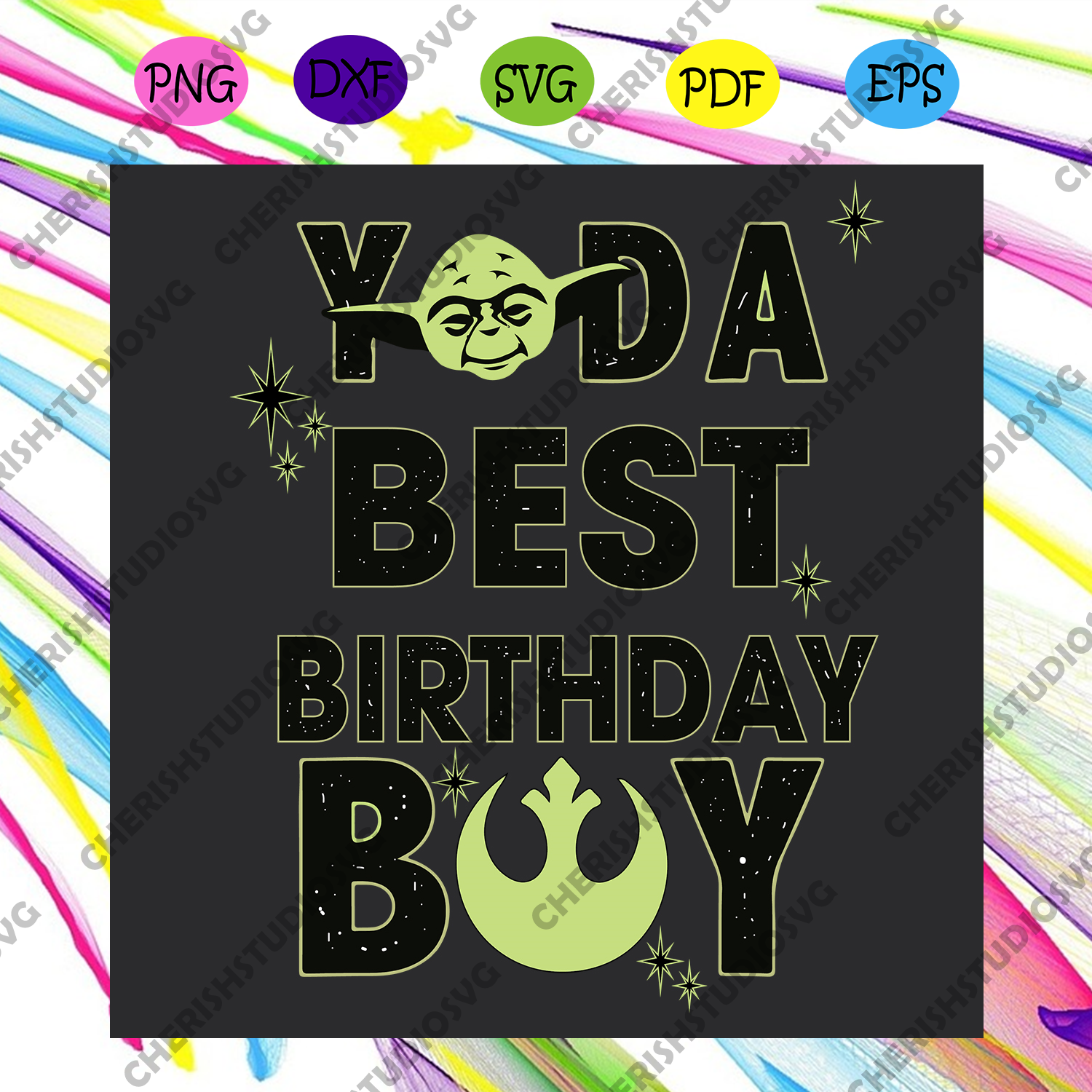 Star Wars Yoda Best Birthday Boy Rebel Logo Svg Star War Svg Yoda Sv Cherishsvgstudio