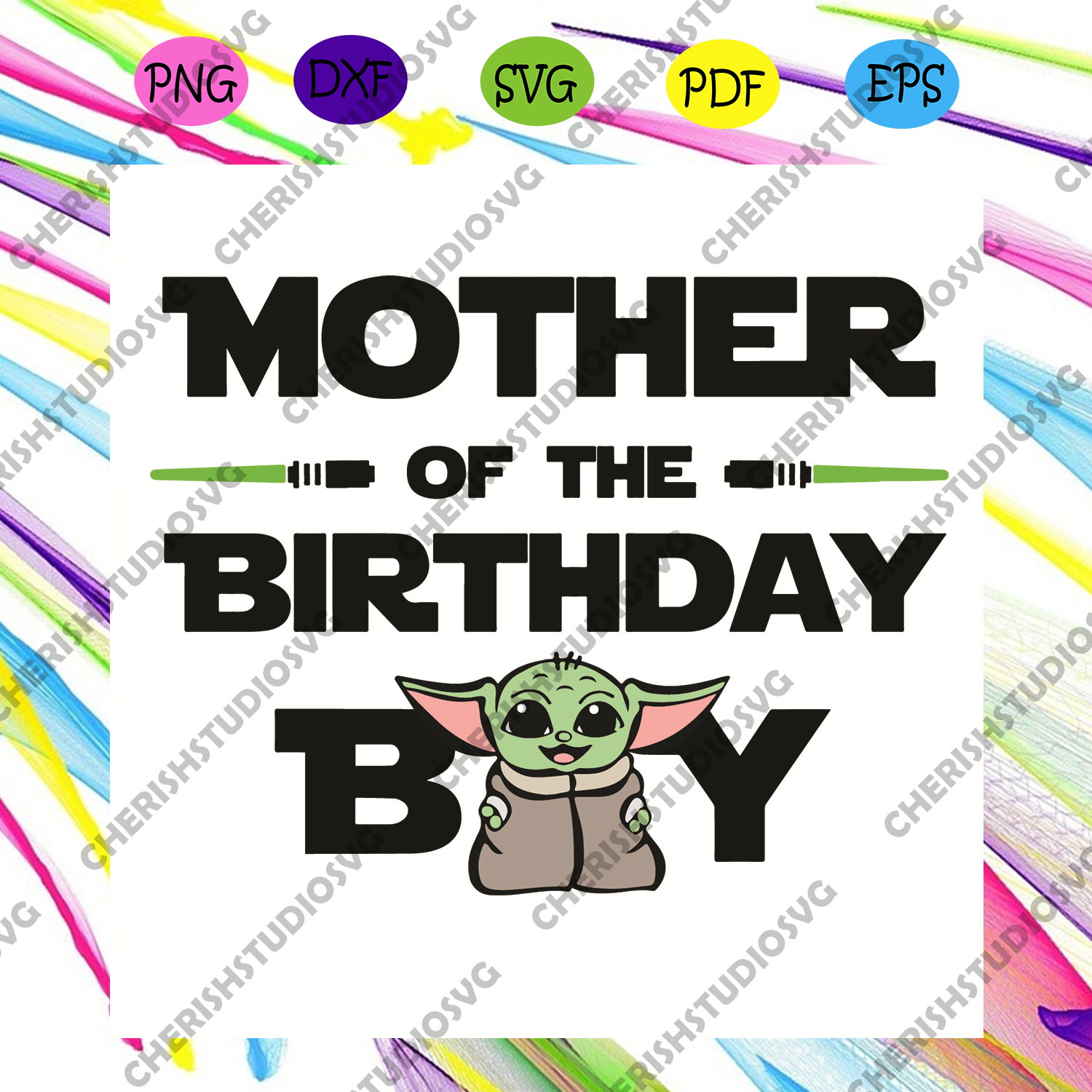 Mother Of The Birthday Boy Baby Yoda Svg Star War Svg Birthday Mothe Cherishsvgstudio