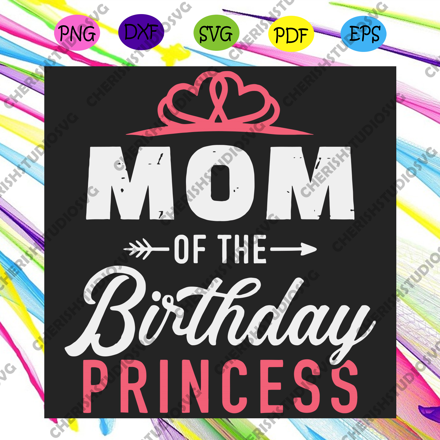Download Mom Of The Birthday Princess Svg Birthday Svg Birthday Girl Svg Bir Cherishsvgstudio