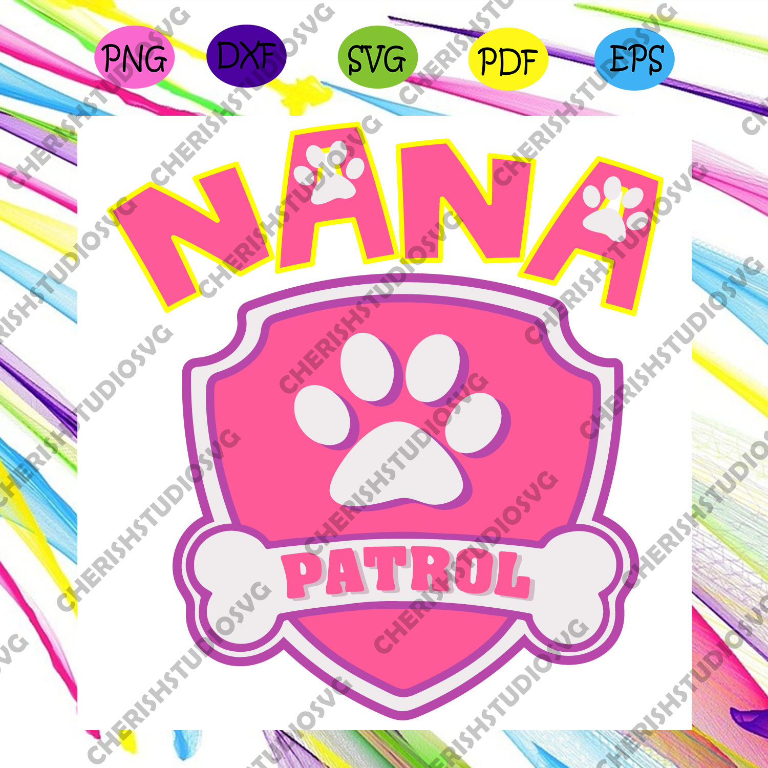 Download Nana Patrol Svg Trending Svg Nana Svg Patrol Svg Dog Foot Svg Nan Cherishsvgstudio