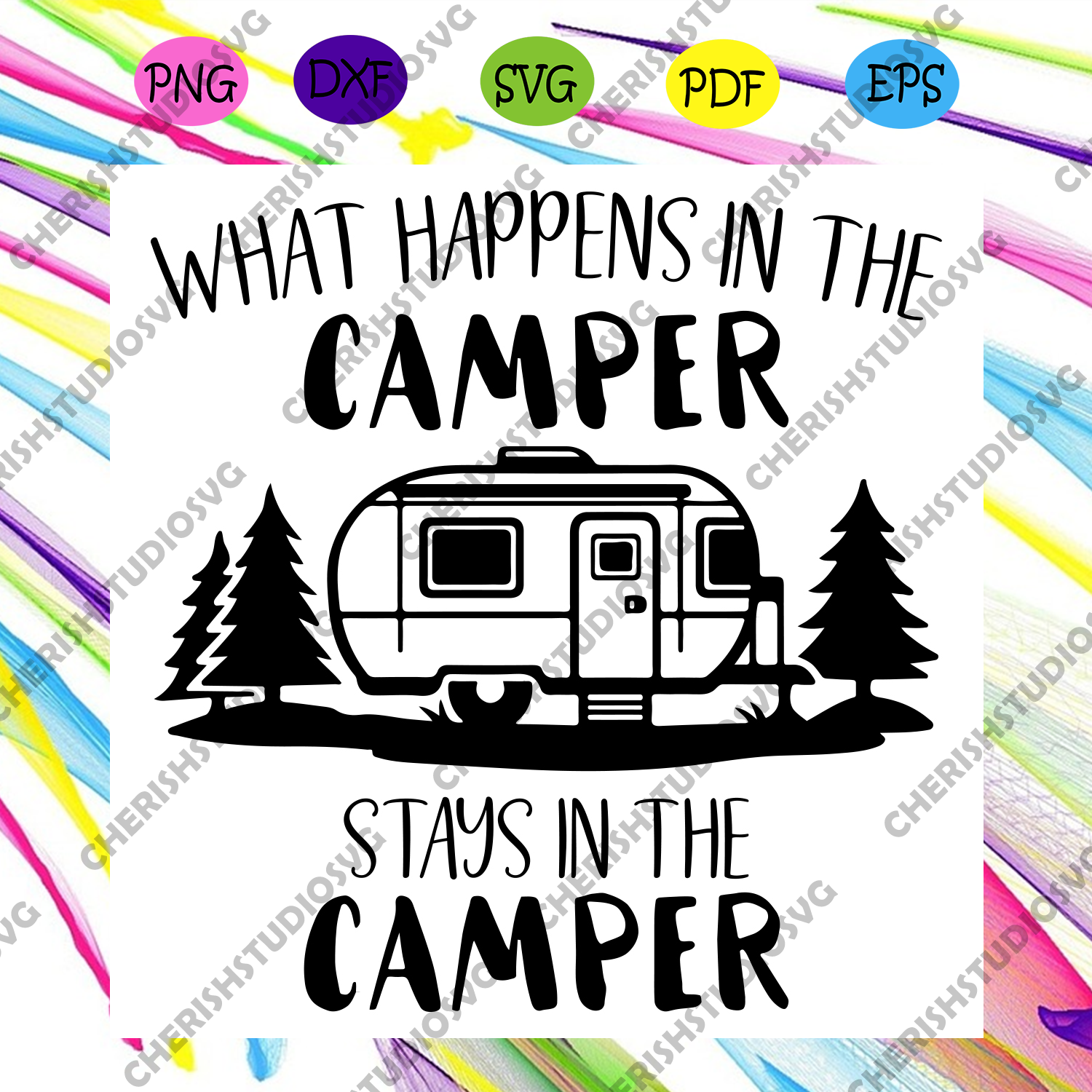 Download What Happens In The Camper Stays In The Camper Svg Trending Svg Camp Cherishsvgstudio