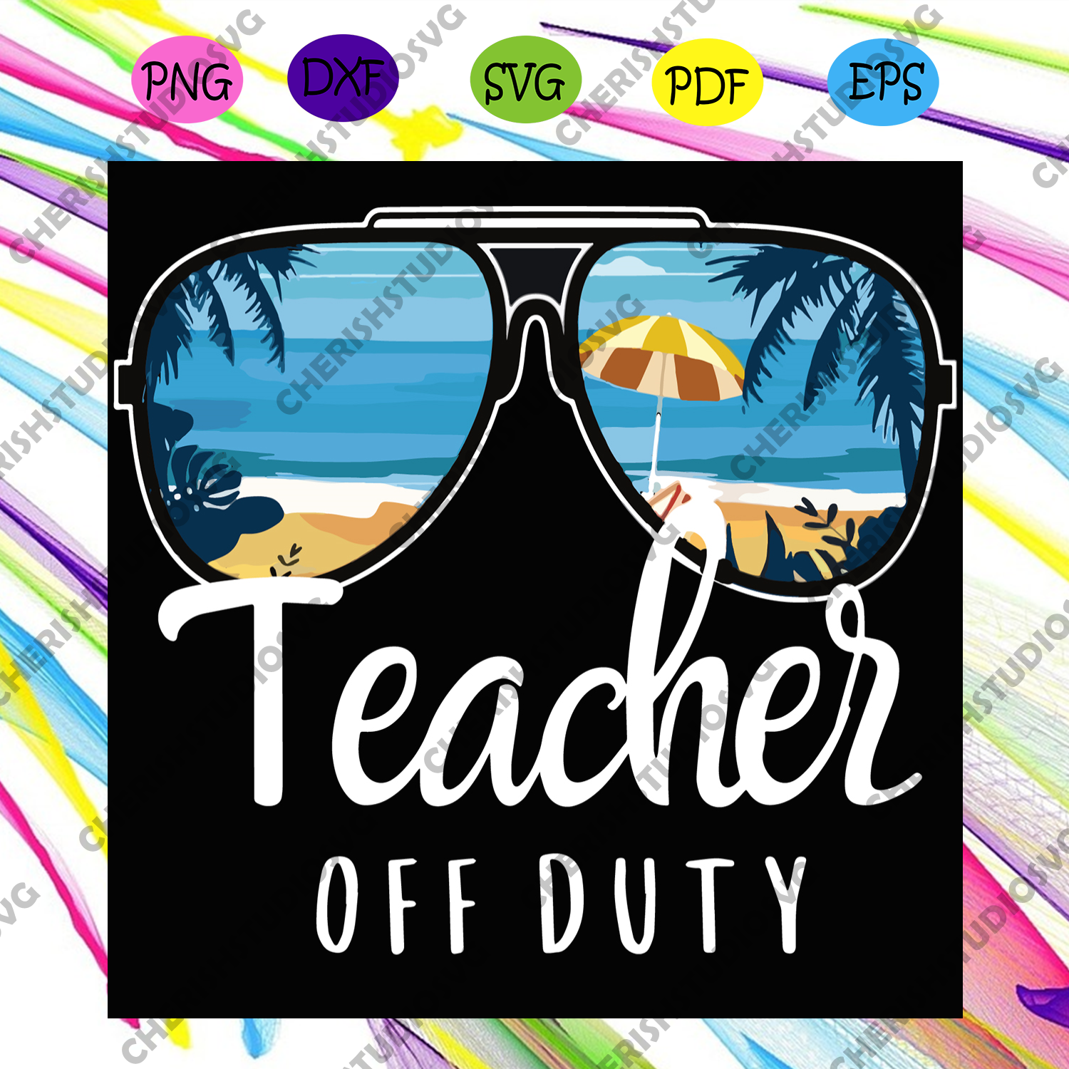 Download Teacher Off Duty Sunglasses Beach Sunset Svg Trending Svg Teacher Of Cherishsvgstudio