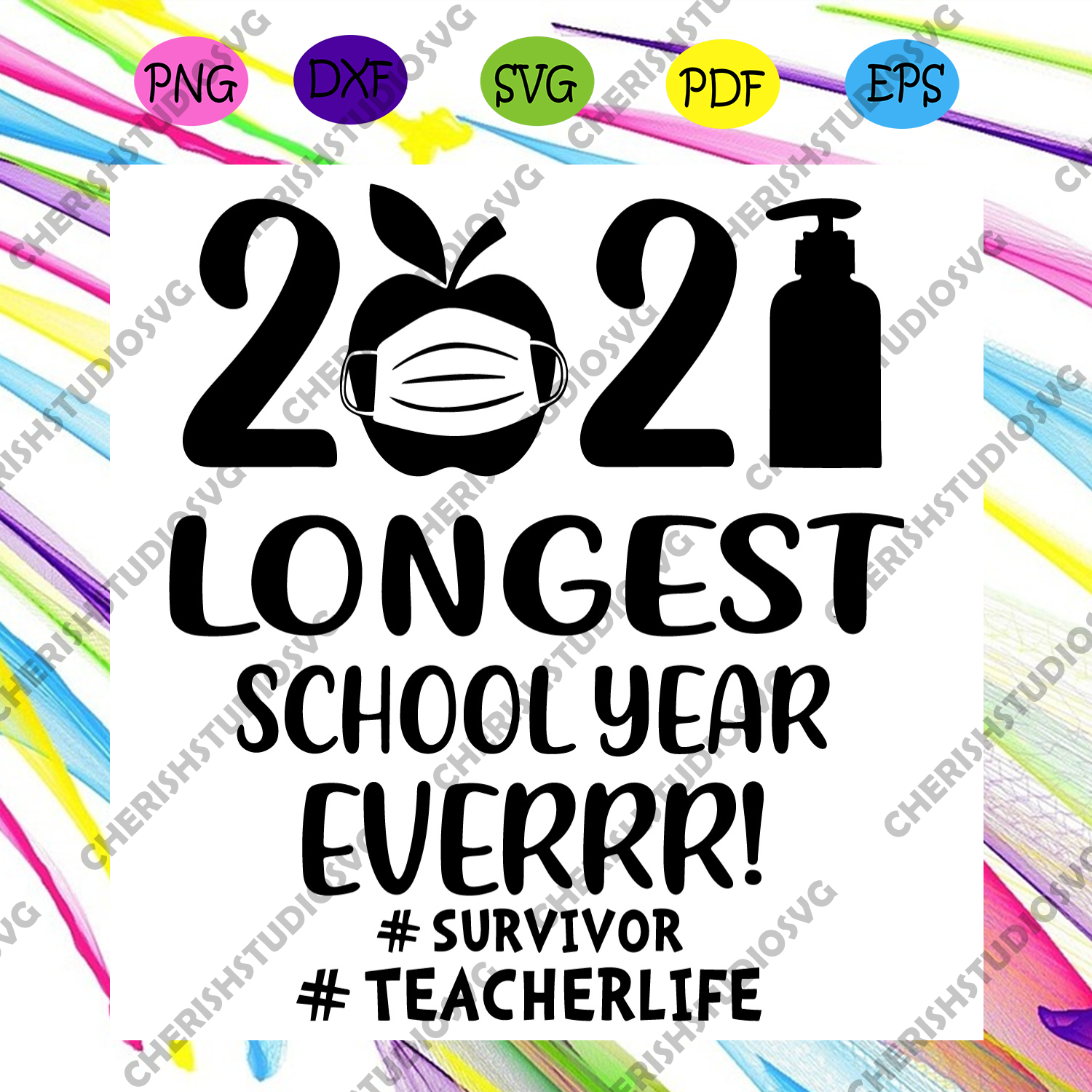 Download 2021 Longest School Year Ever Svg Trending Svg Corona Viruss Svg Fa Cherishsvgstudio