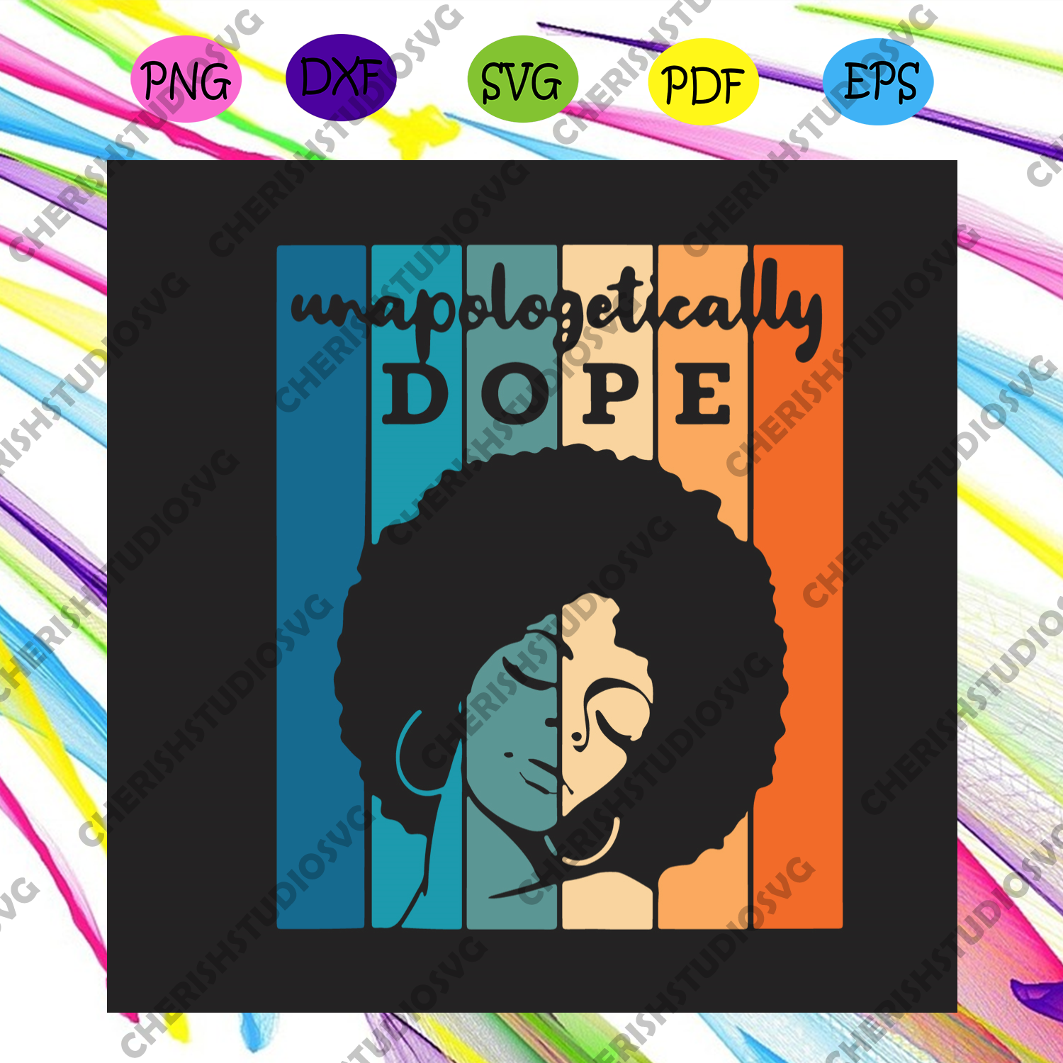 Download Unapologetically Dope Svg Trending Svg Black Queen Svg Afro African Cherishsvgstudio