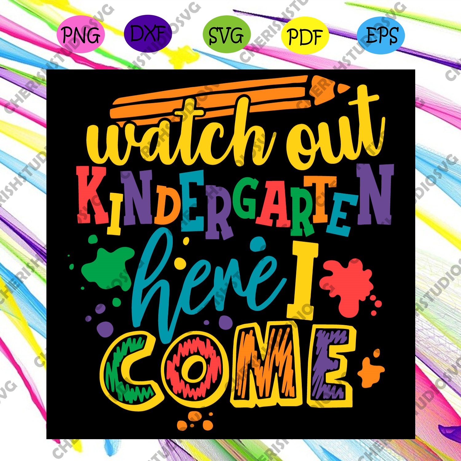 Download Watch Out Kindergarten Here I Come Svg Trending Svg Kindergarten Svg Cherishsvgstudio