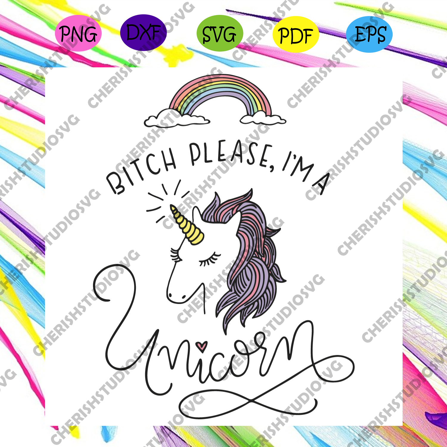 Download Bitch Please Im A Unicorn Svg Trending Svg Unicorn Svg Funny Unicor Cherishsvgstudio