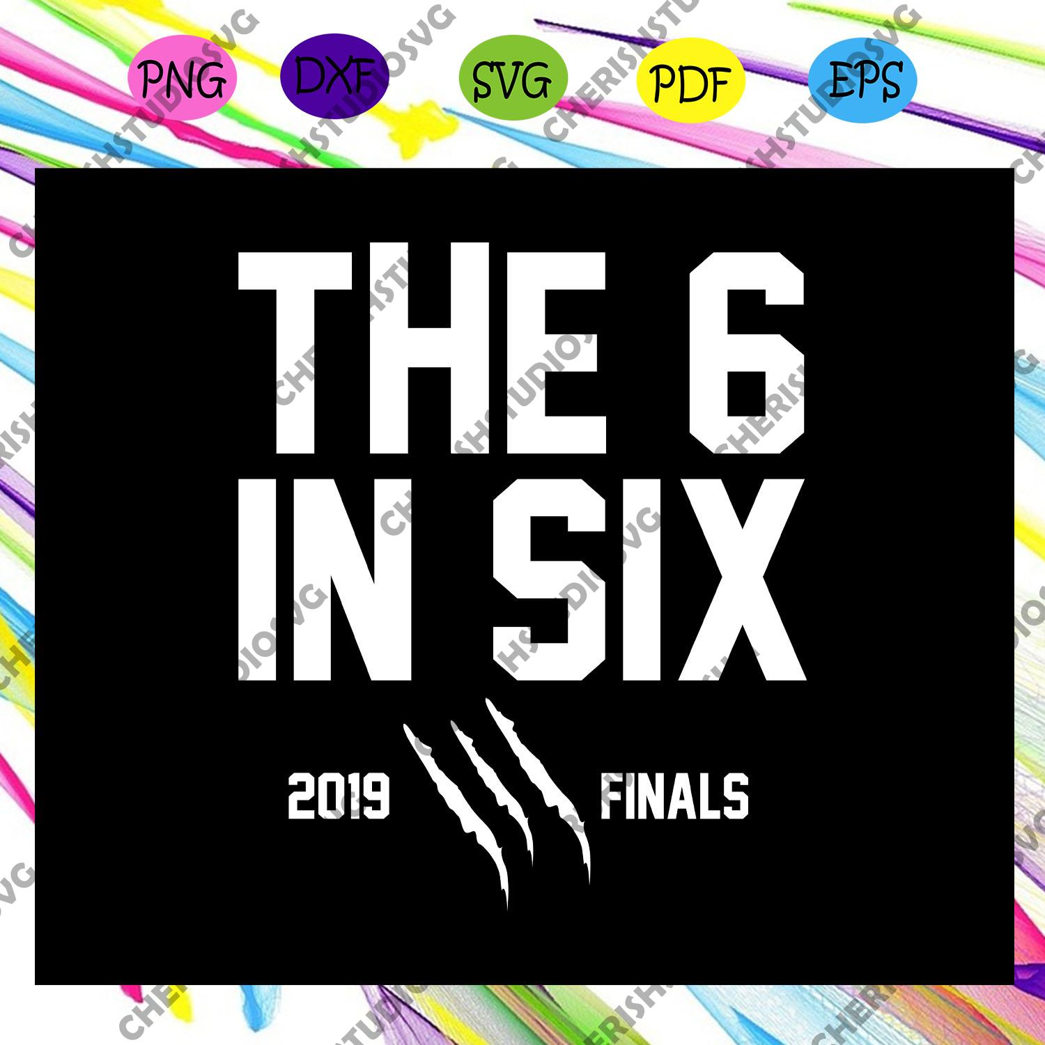 Download The 6 In Six 2019 Finals Birthday Svg Birthday Gift Birthday Anniver Cherishsvgstudio