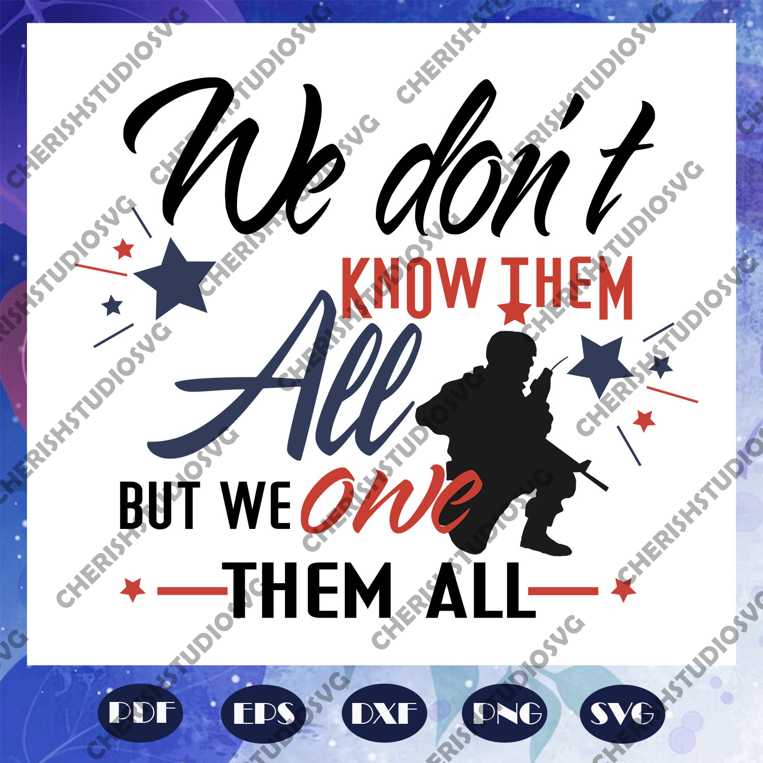 Download We Donot Know Them All But We One Them All Svg Independence Gift 4th Cherishsvgstudio