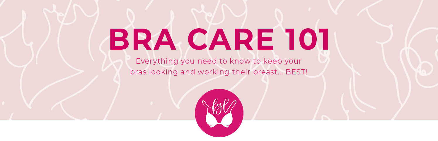 Caring for your new bras – Forever Yours Lingerie