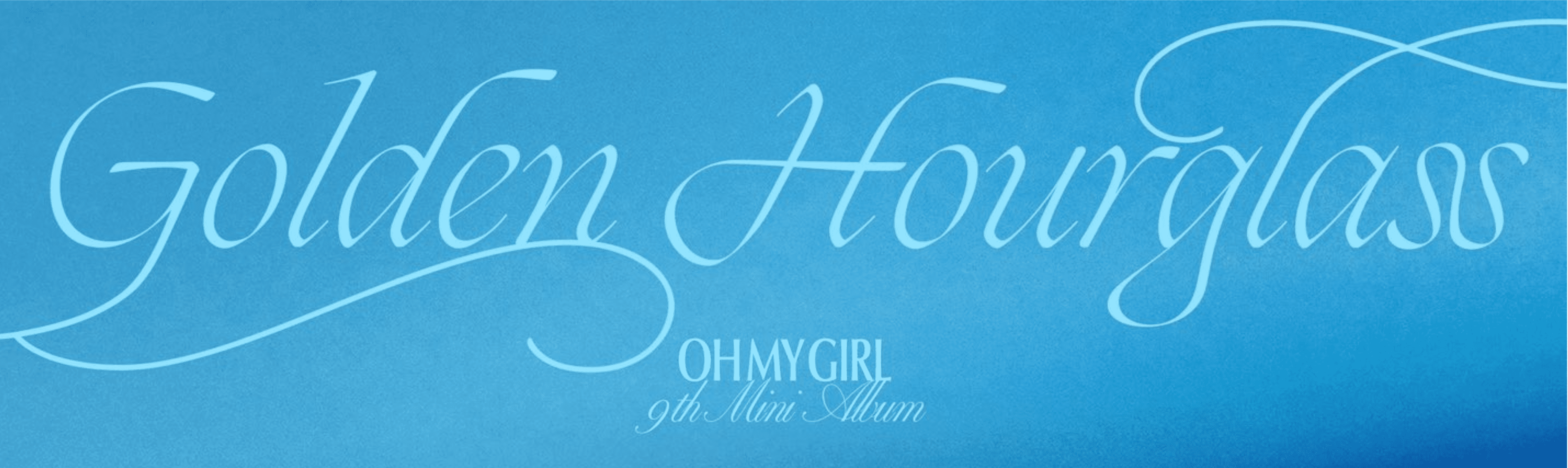 Oh My Girl 9th Mini Album GOLDEN HOURGLASS Poster