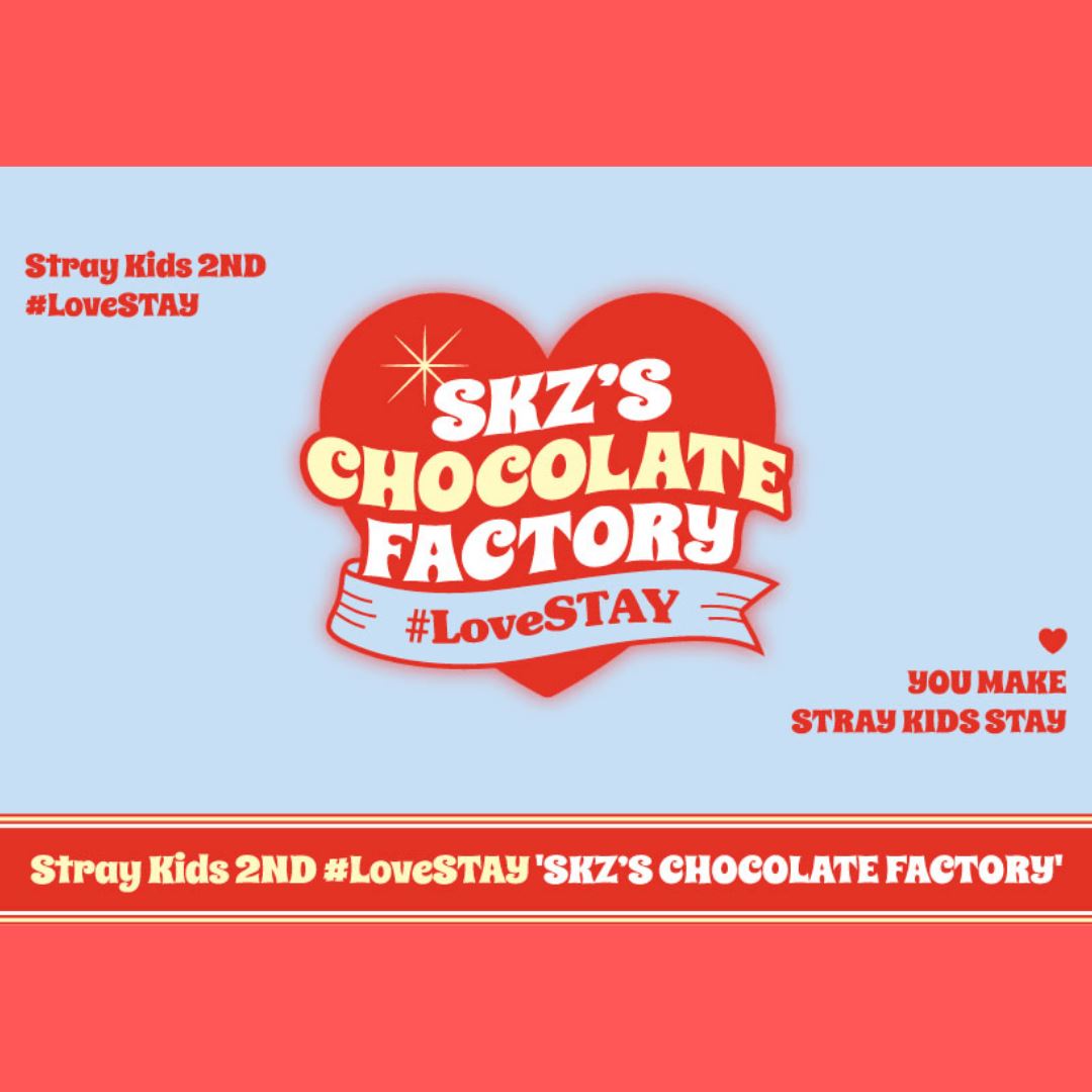 STRAY KIDS - [2ND#LoveSTAY 'SKZ'S CHOCOLATE FACTORY] — Nolae