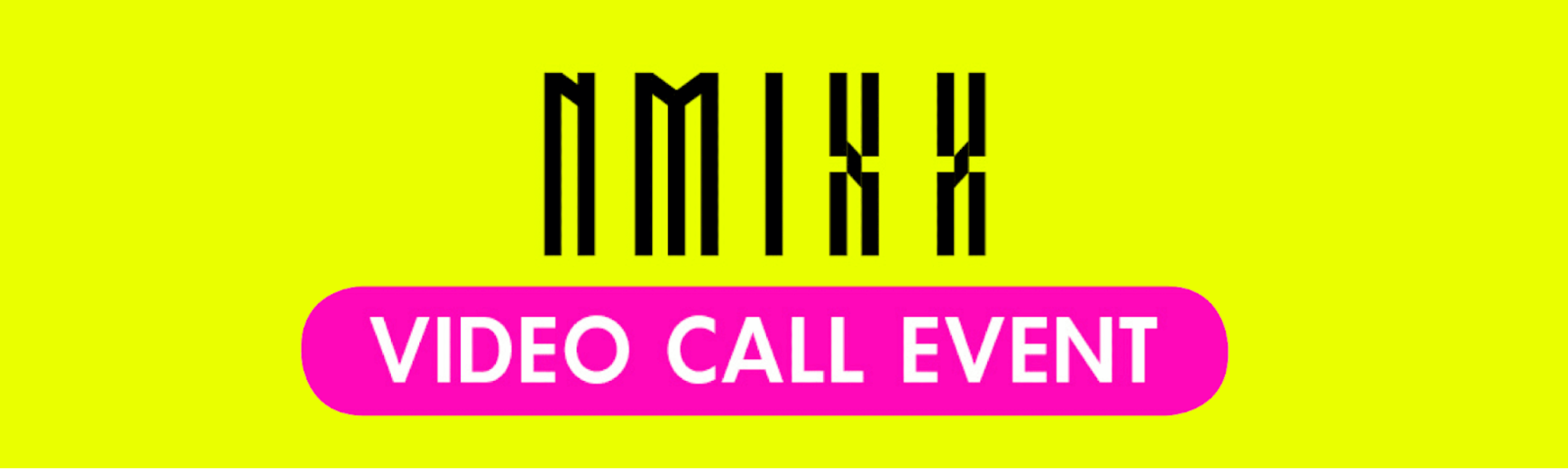 nmixx 2nd single album ENTWURF video call event announcement poster