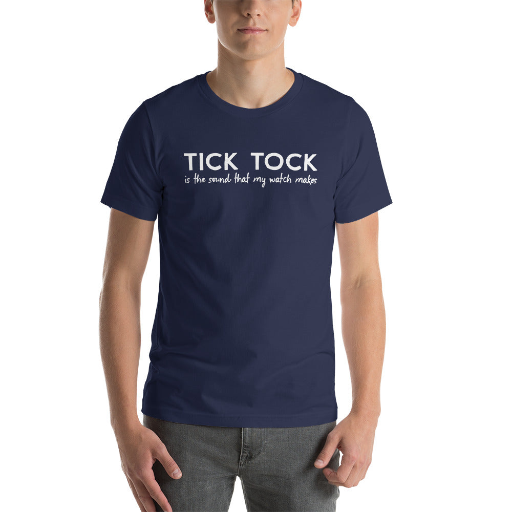 Tick Tock Is The Sound Short-Sleeve Unisex T-Shirt – Mod Mode Watches