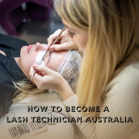 How To Become A Lash Technician Australia