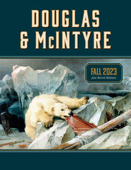 Douglas & McIntyre Fall 2023 Catalogue Cover