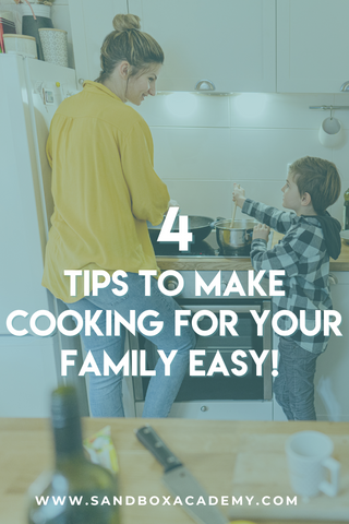 mom cooking with son text reads 4 Tips to make cooking for your family easy