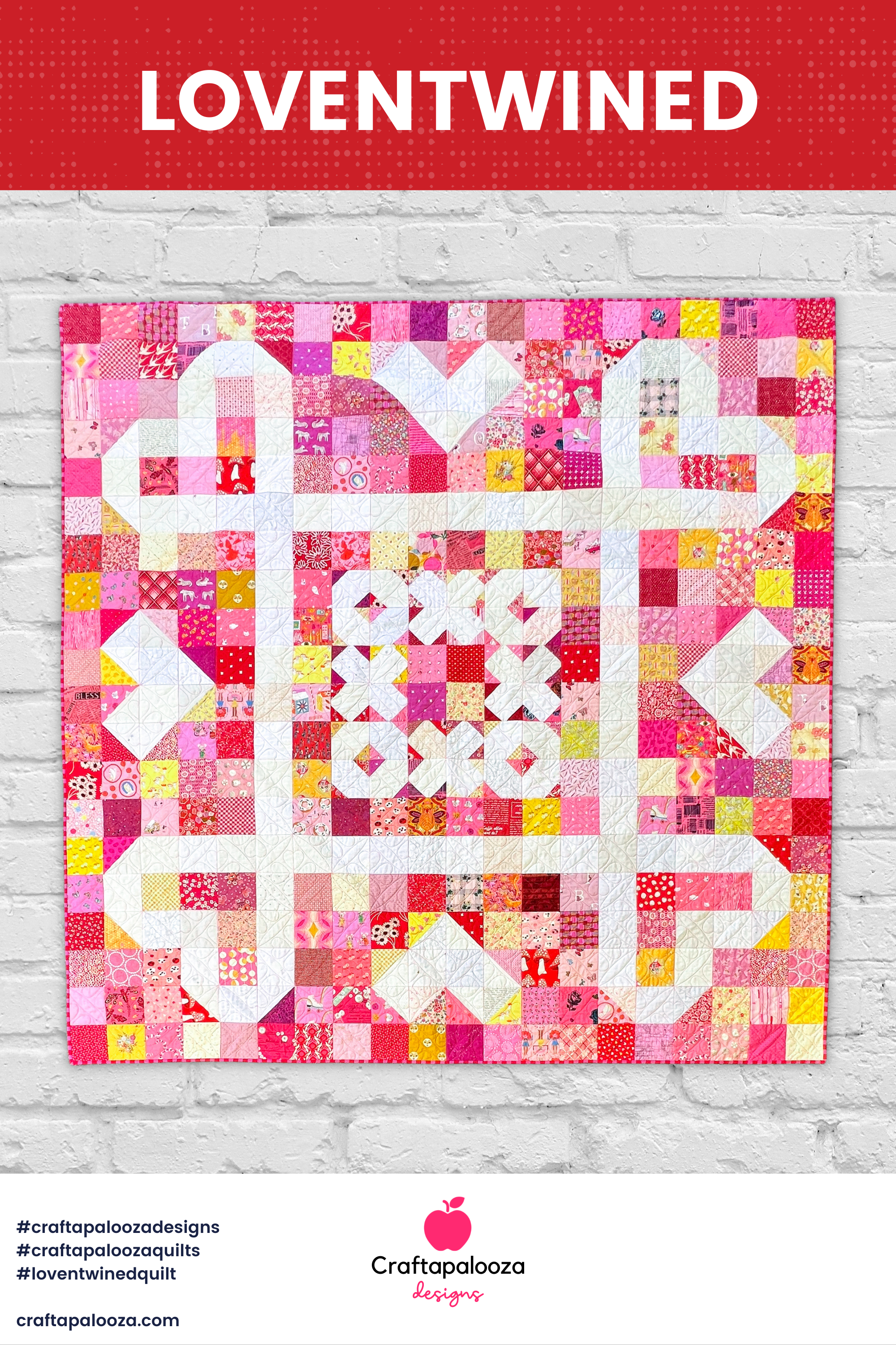 Craftapalooza Designs - Loventwined Quilt - Pinterest - Pin this Pic