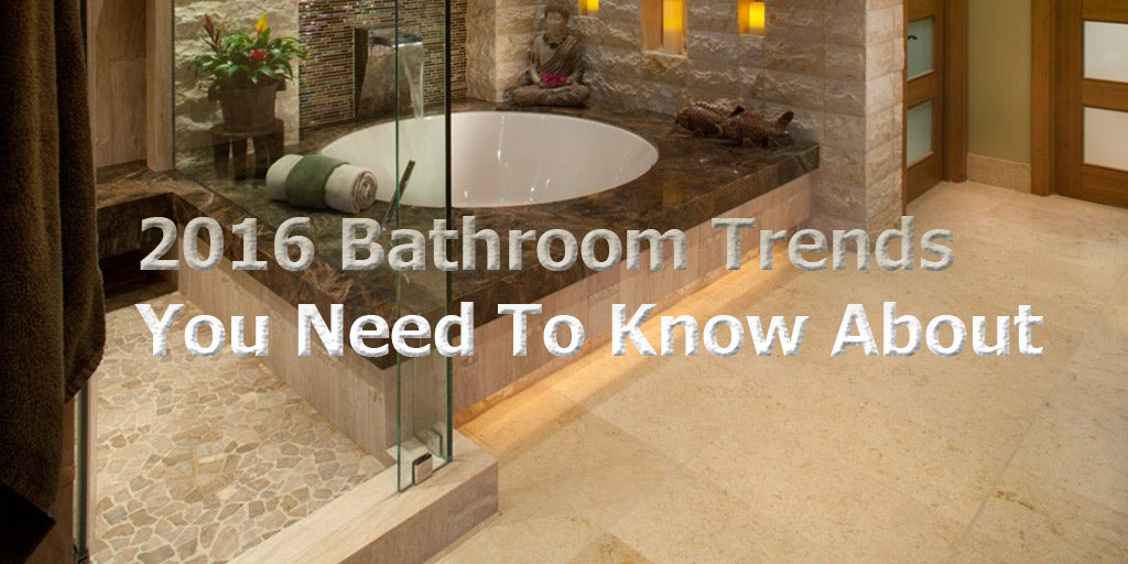 2016 Bathroom Trends 
