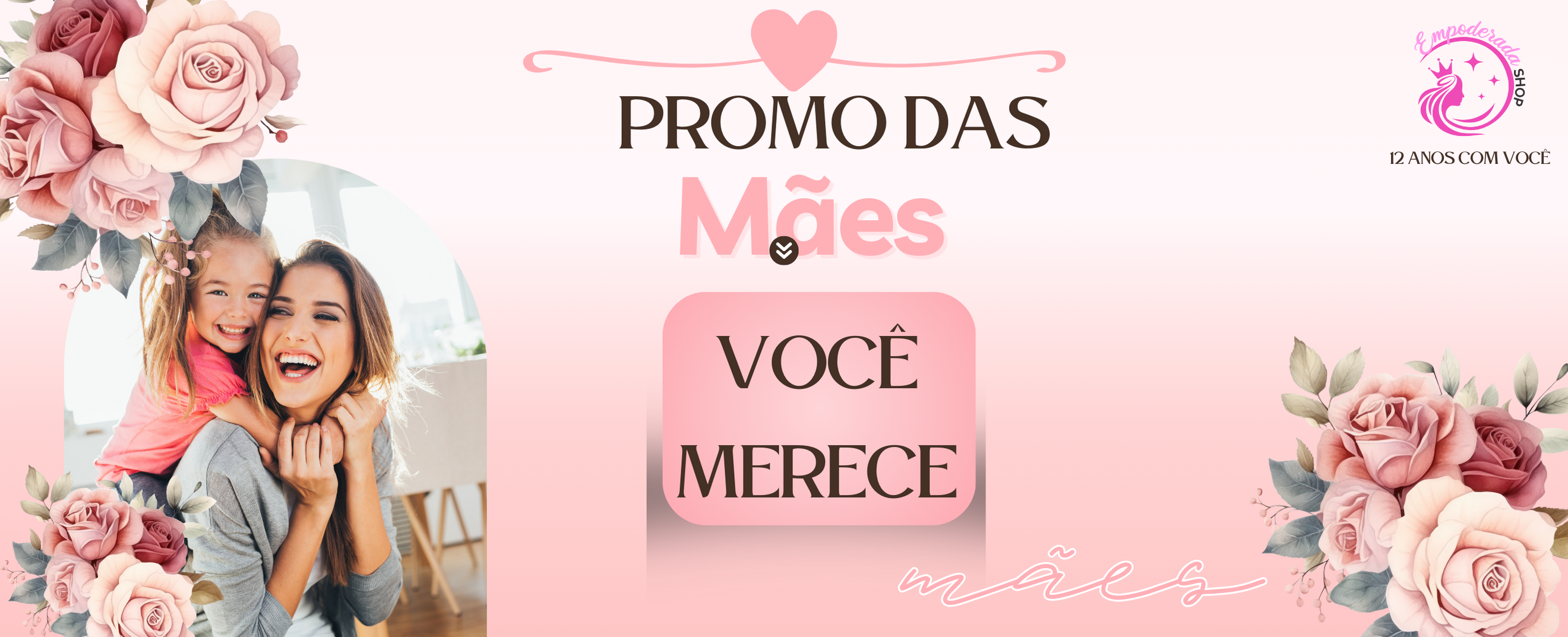 Promoção das mães loja rose floral story (Banner Pixel para Mercado Shops – Computador (grande)).png__PID:9d7a26a9-a017-4795-8883-966534ef425b