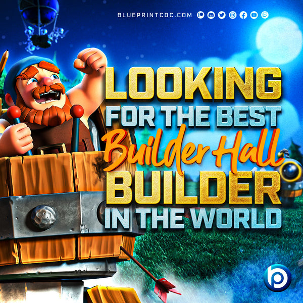 Looking for Best Builder Hall Base Builders in the World - By BlueprintCoC