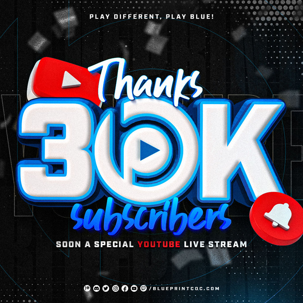 Thank you for 30K Subscribers on YouTube - By BlueprintCoC