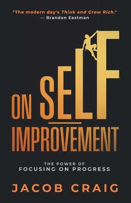On Self-Improvement: The Power of Focusing on Progress