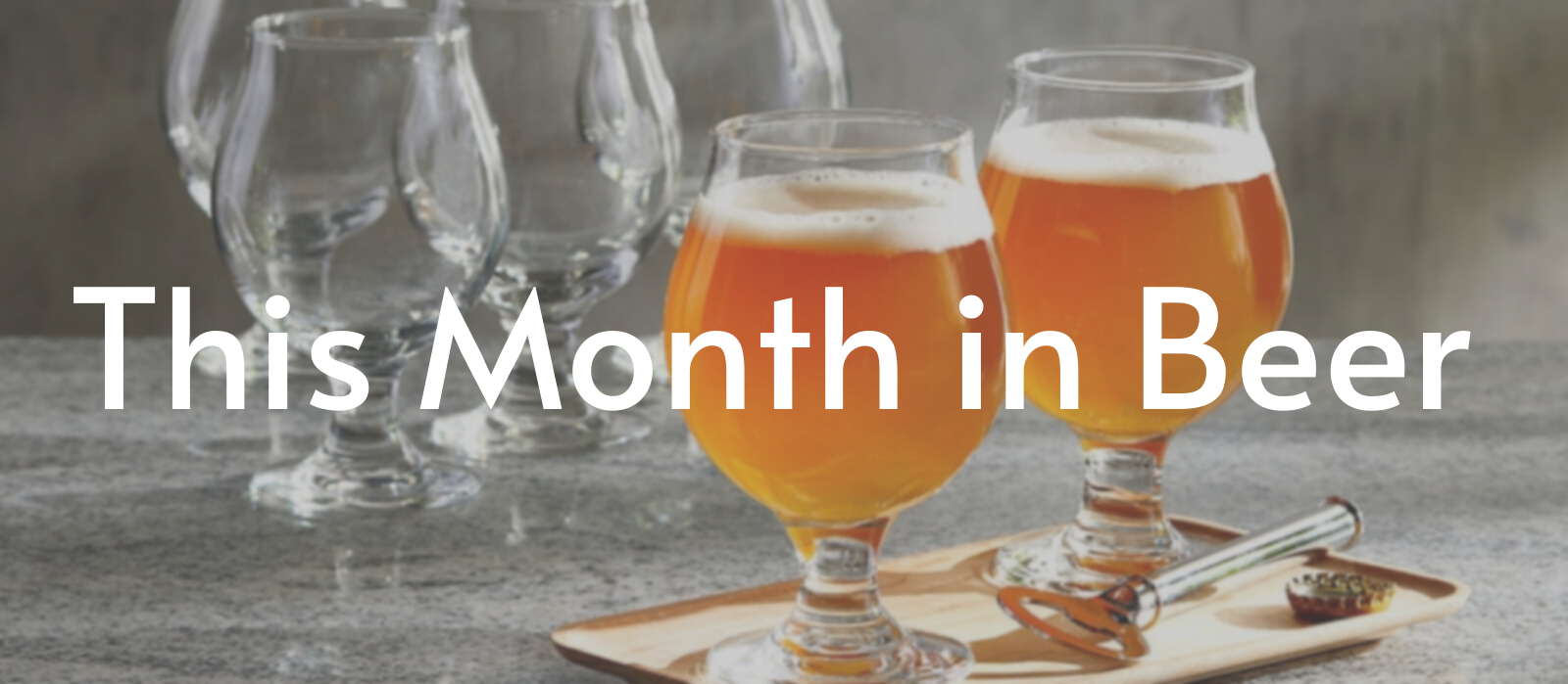This Month in Beer