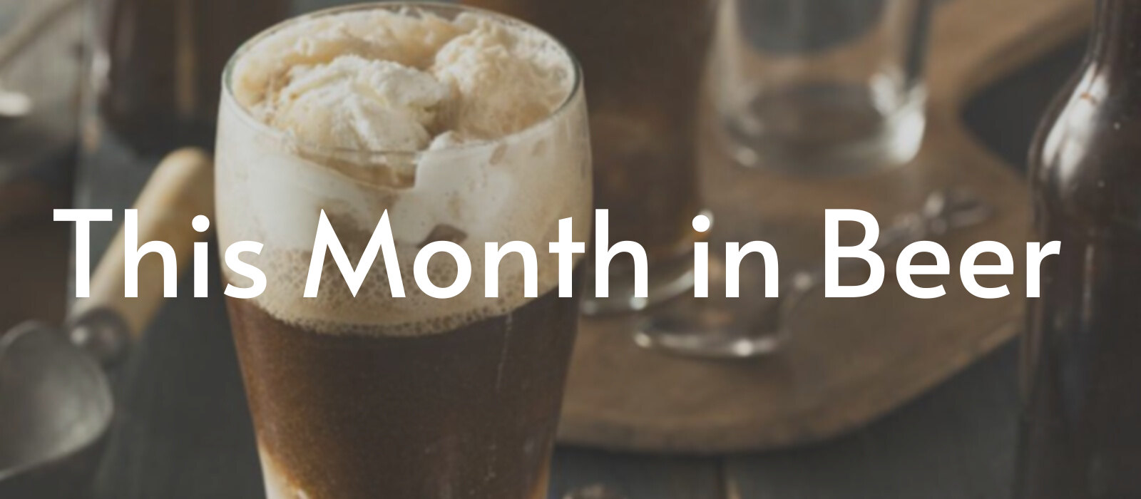 This Month in Beer
